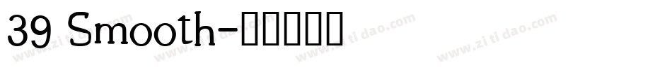 39 Smooth字体转换